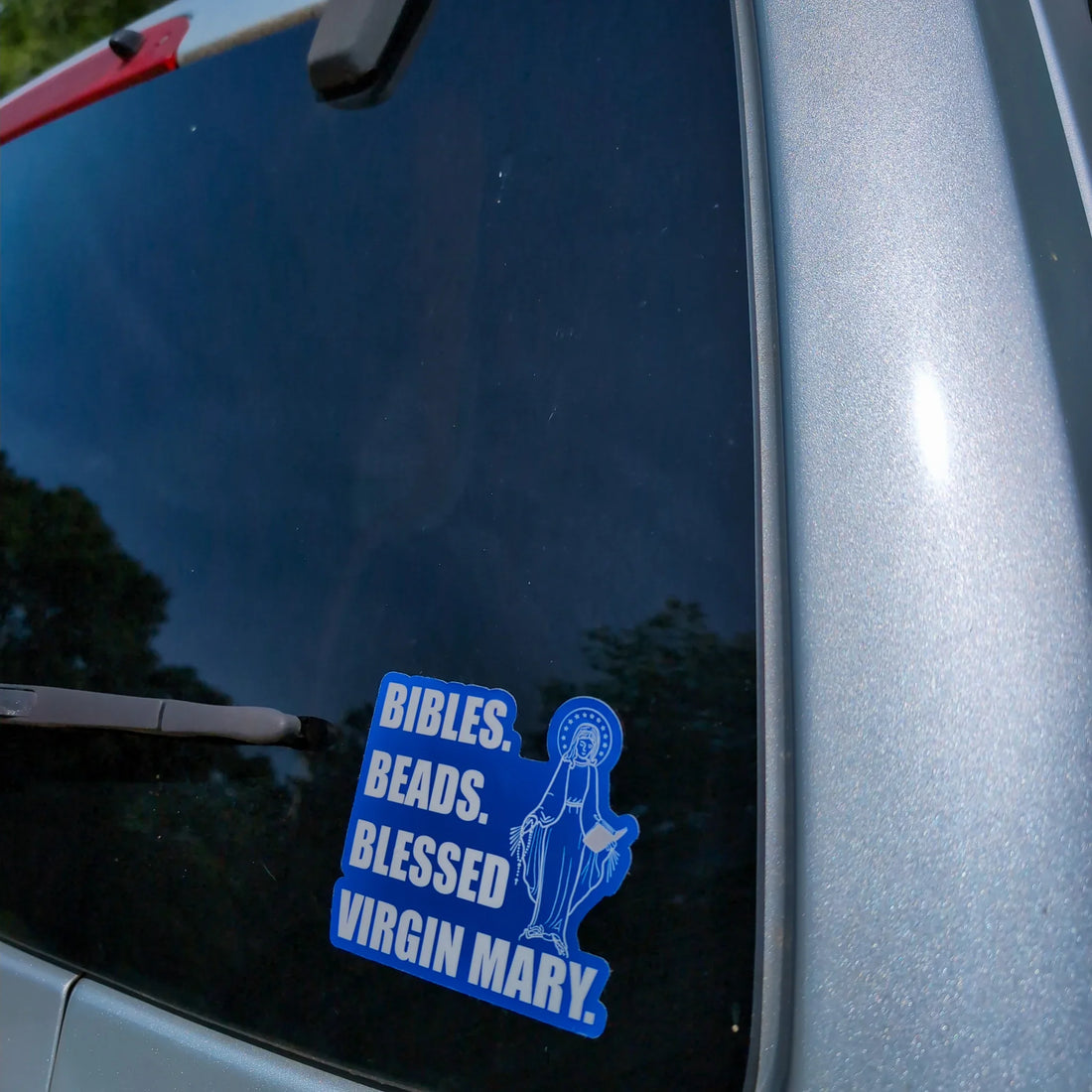 Bibles, Beads, Blessed Virgin Mary Bumper Sticker