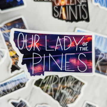 Montana (Our Lady of the Pines) Sticker