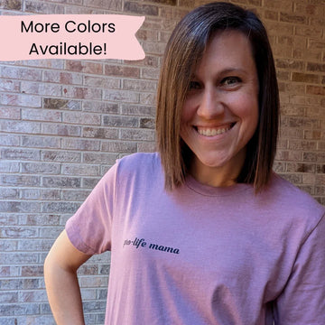 Pro-Life Mama Short Sleeve T-Shirt (with comebacks)