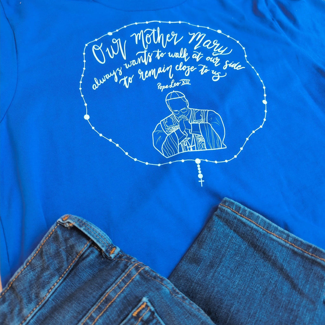 Our Mother Mary - Pope Leo XIV Catholic T-Shirt