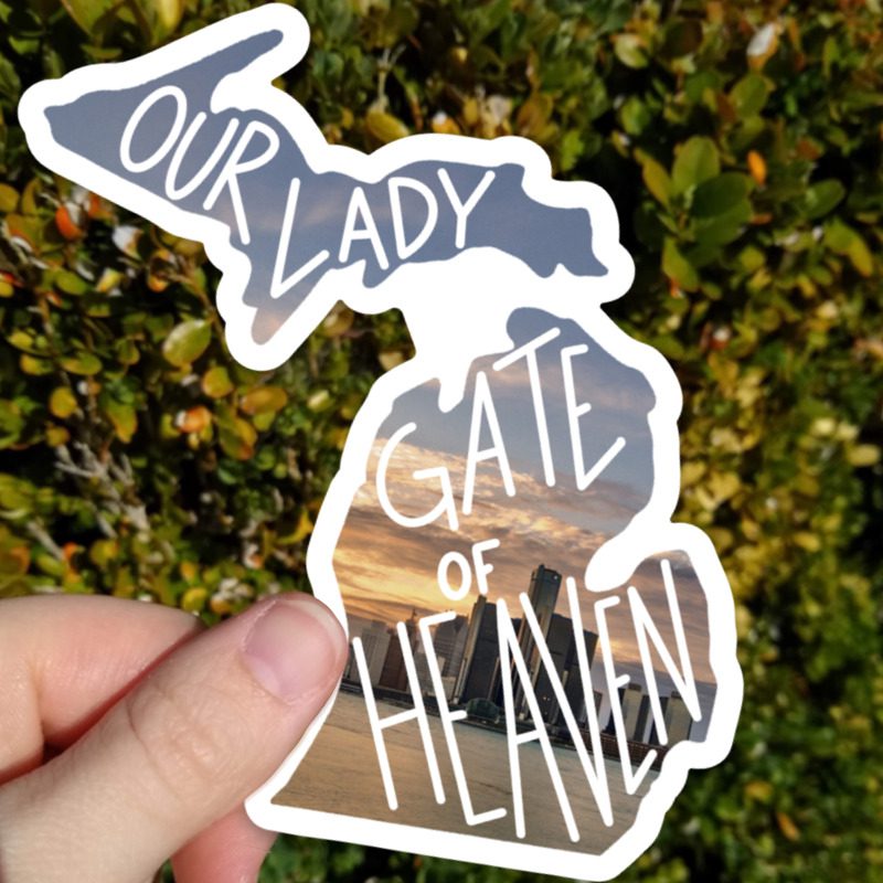 Michigan (Our Lady, Gate of Heaven) Sticker