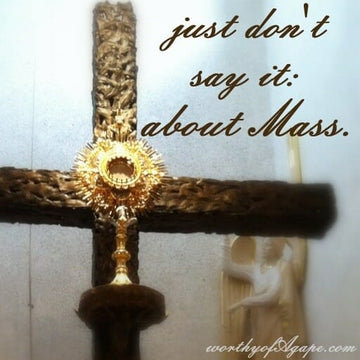 just don't say it: about Mass.