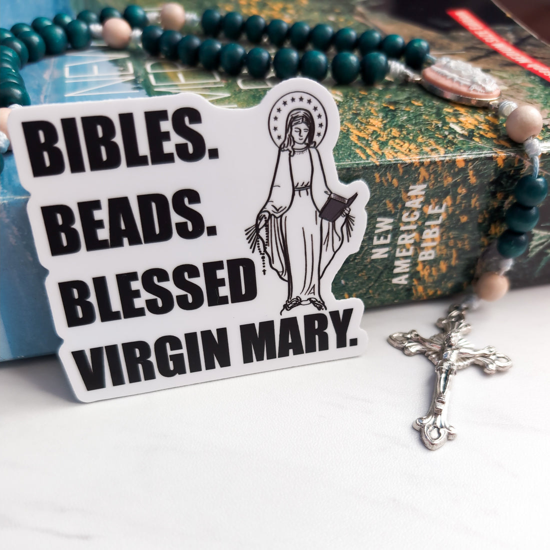 Bibles, Beads, Blessed Virgin Mary Sticker