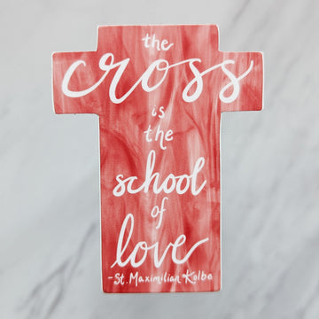 The Cross is the School of Love Sticker (St. Maximilian Kolbe)