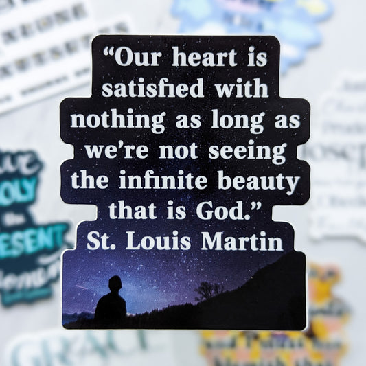 The Infinite Beauty of God (St. Louis Martin) Sticker