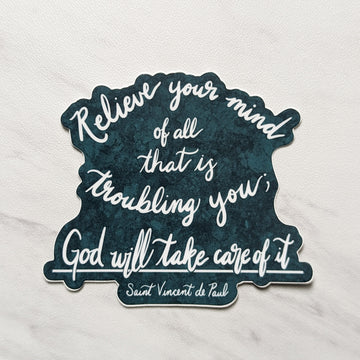 Relieve Your Mind (Saint Vincent de Paul) Sticker