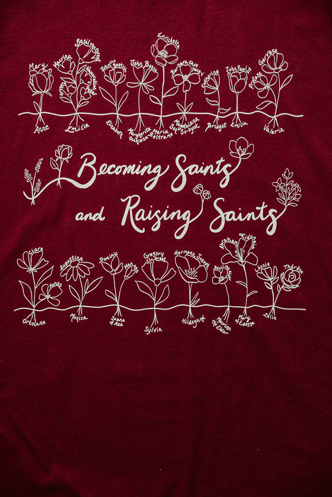 Becoming Saints and Raising Saints T-Shirt