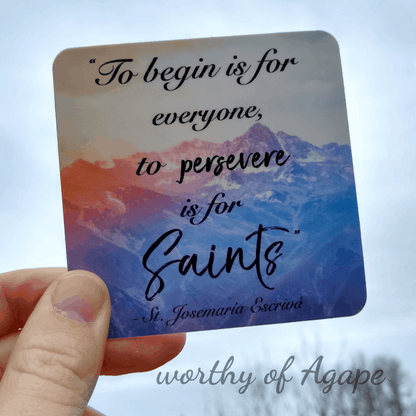 Perseverance is for Saints Sticker