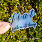 Fiat - Faith In All Things - Holographic Vinyl Sticker