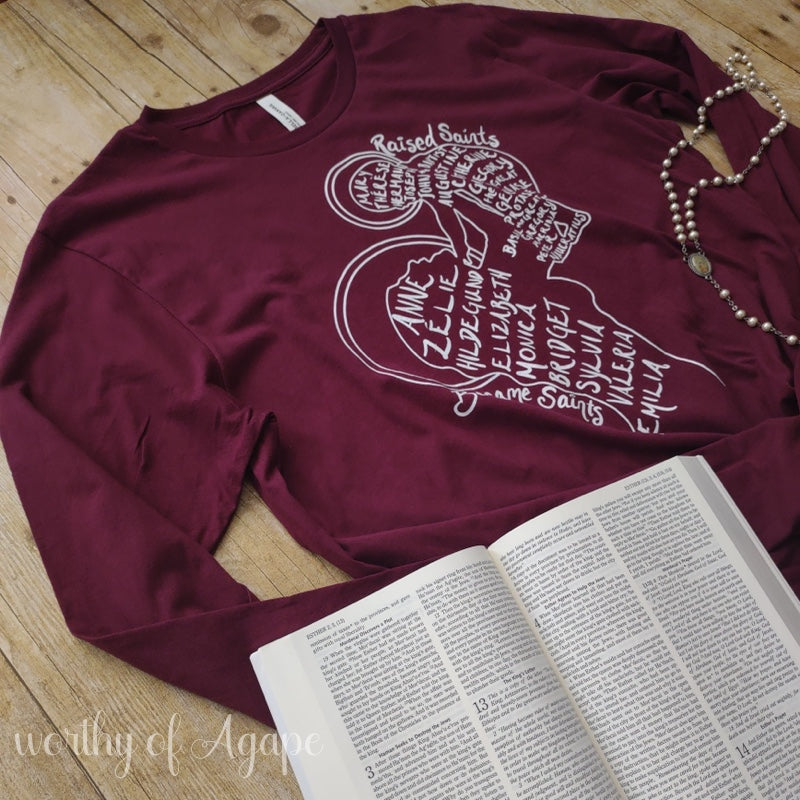 Raised Saints, Became Saints Long Sleeve Tee