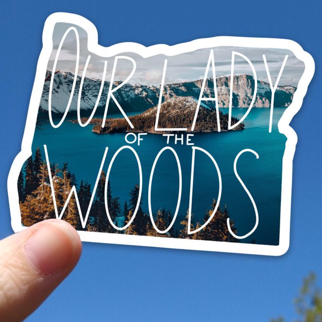 Oregon (Our Lady of the Woods) Sticker