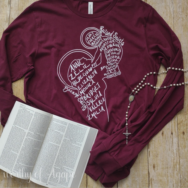 Raised Saints, Became Saints Long Sleeve Tee