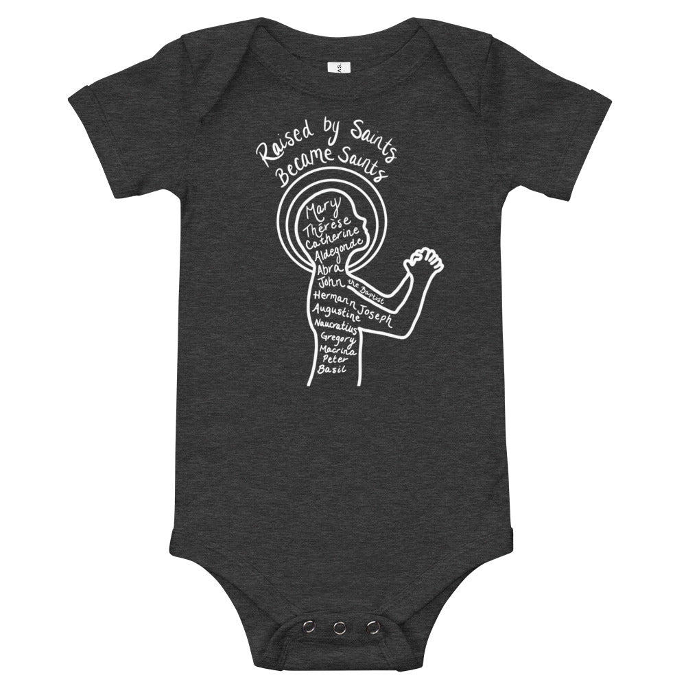 Raised by Saints, Became Saints Baby Bodysuit