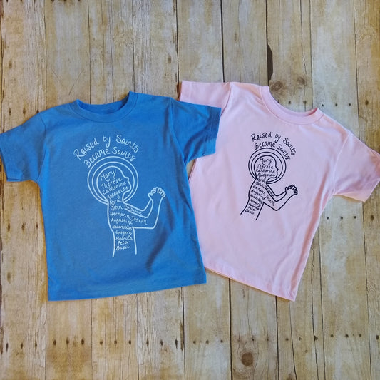 Raised by Saints, Became Saints Toddler Tee (Pink)